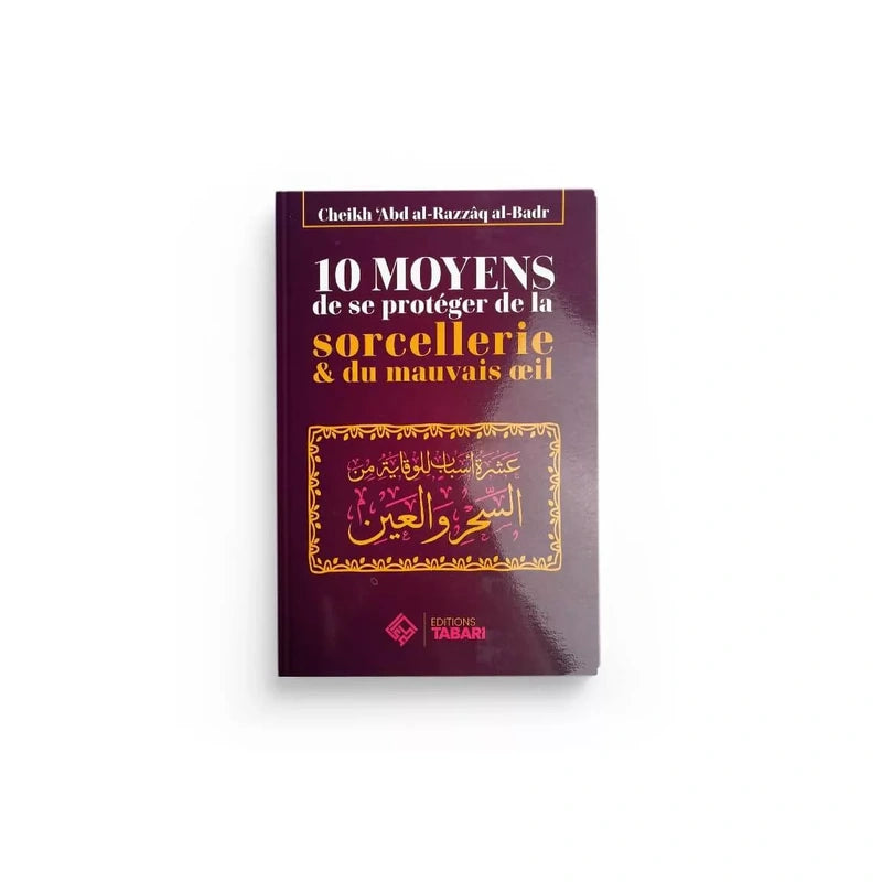 10 moyens de se protéger de la sorcellerie & du mauvais œil