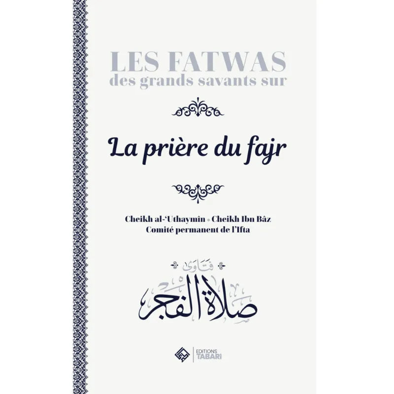 Les fatwas des grands savants sur la prière du fajr
