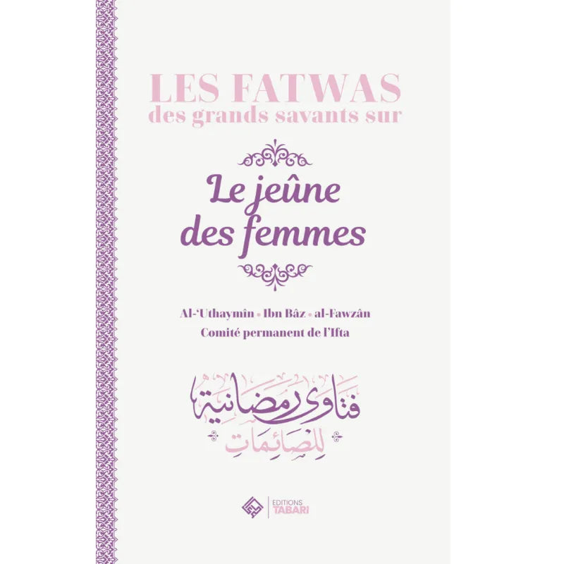 Les fatwas des grands savants sur le jeûne des femmes