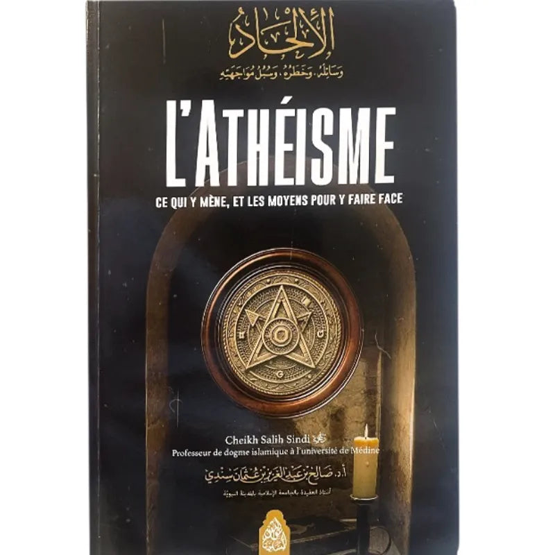 L'athéisme ce qui y mène et les moyens pour y faire face