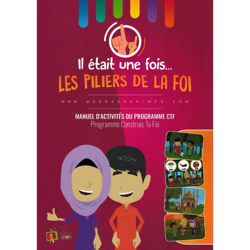 Il était une fois... Les Piliers de la Foi - Manuel d'activités du programme CTF