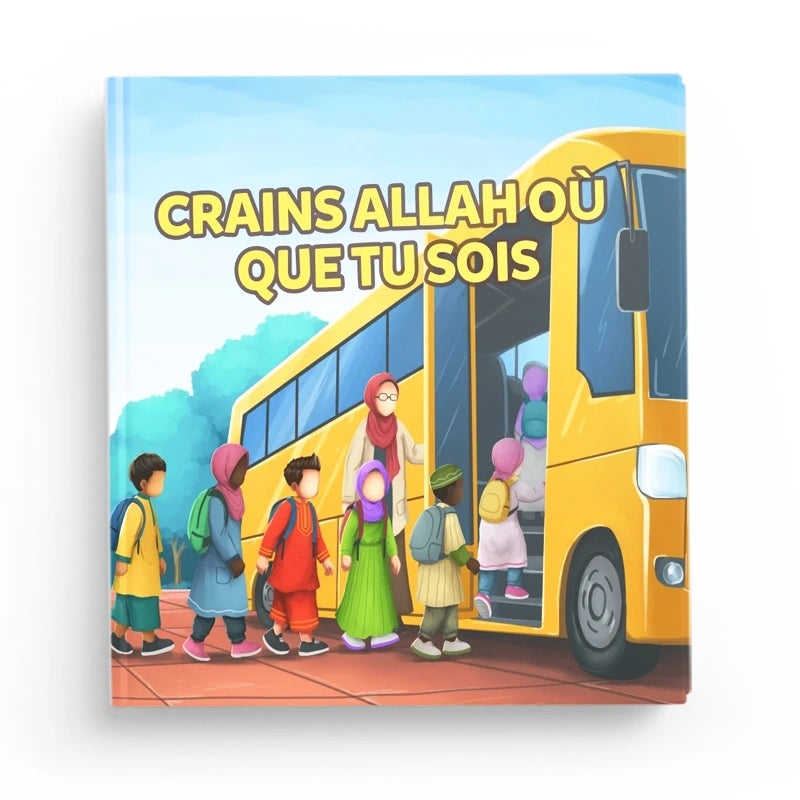 Crains Allah où que tu sois