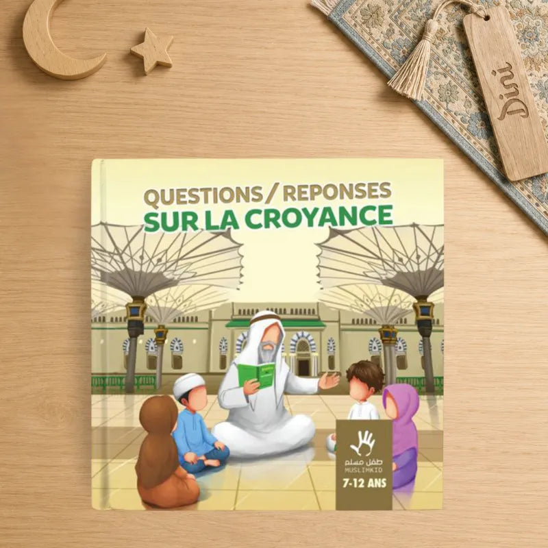 Questions-réponses sur la croyance - 7/12 ans - MuslimKid