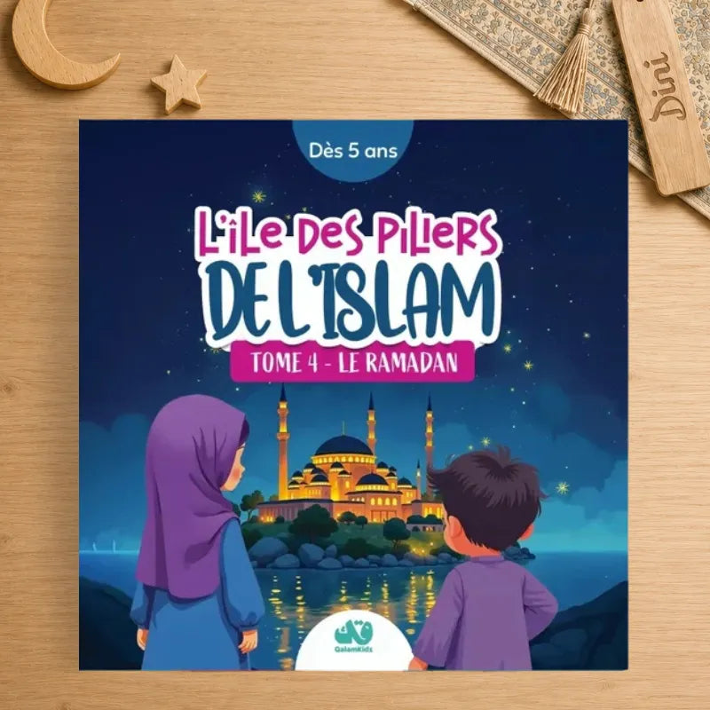 L'île des piliers de l'Islam : Tome 4 - Le Ramadan