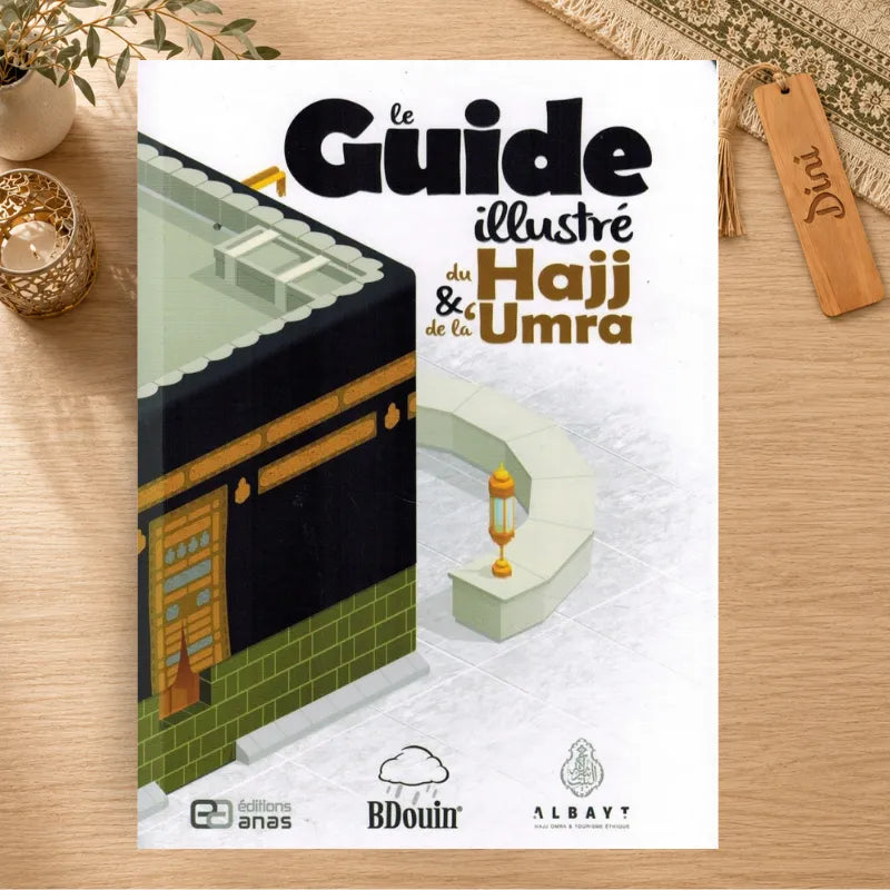 Le guide illustré du Hajj et de la 'Umra - BDouin