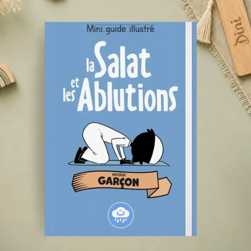 Mini guide illustré : la salat et les ablutions (garçon)