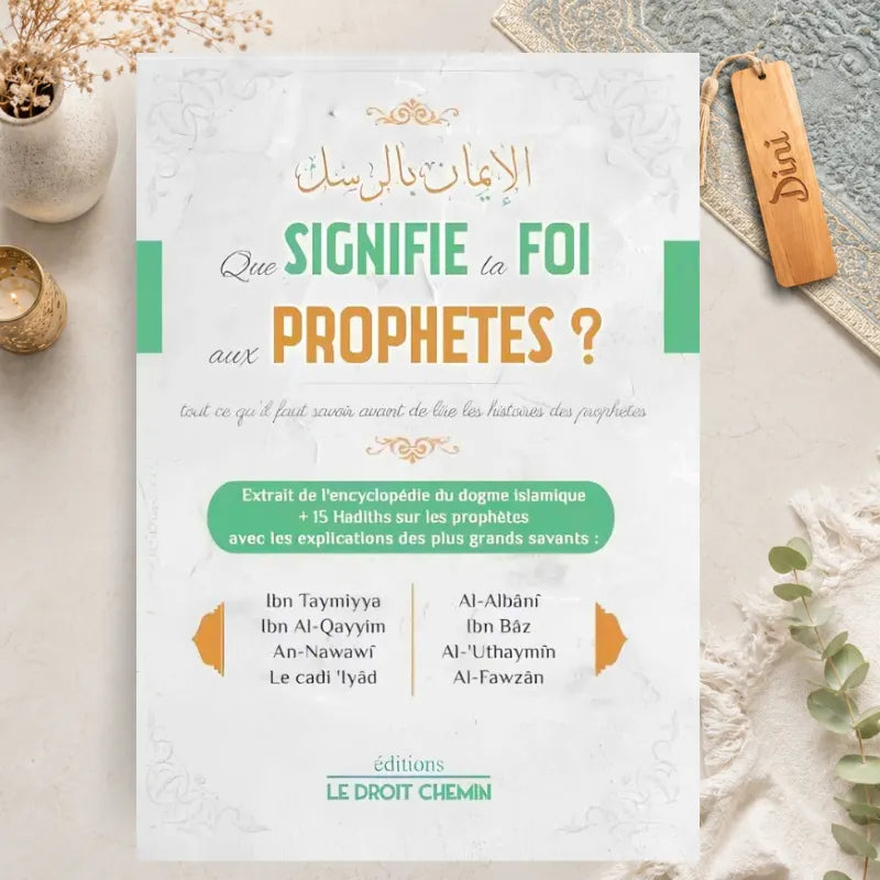 Que signifie la foi aux Prophètes ?
