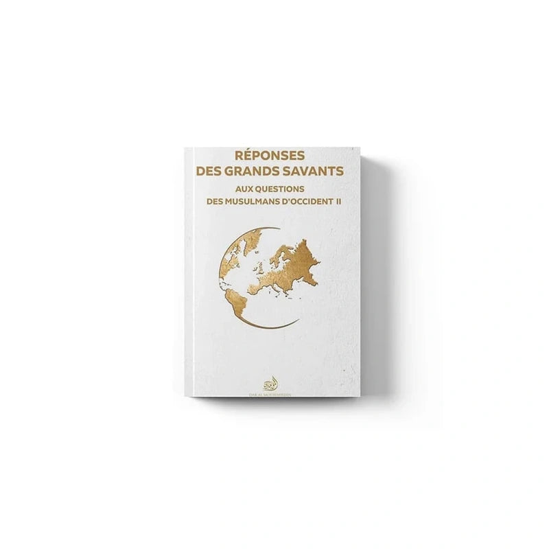Réponses des grands savants aux questions des musulmans d'occidents #2