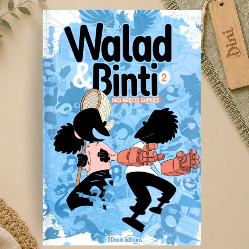 Walad et Binti : T2 Des héros supers