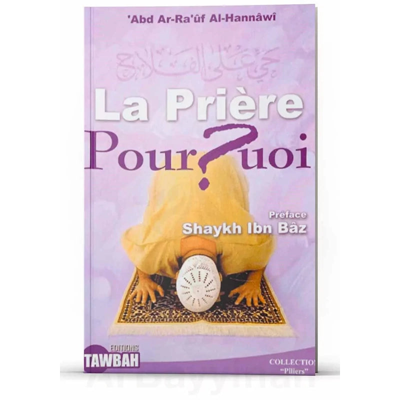 La prière POURQUOI ?