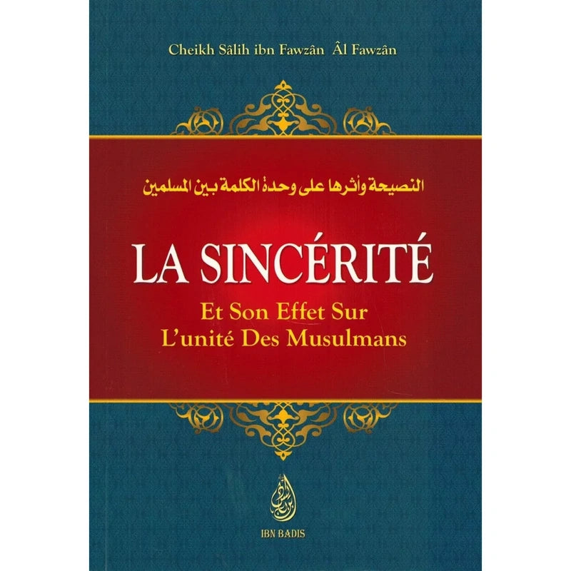 La sincérité et son effet sur l'unité des Musulmans