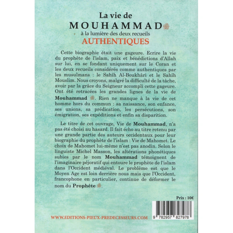 La vie de mouhammad à la lumière des deux recueils authentiques