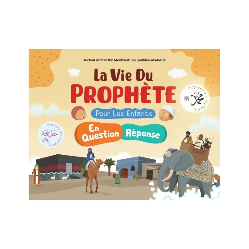 La vie du prophète pour les enfants