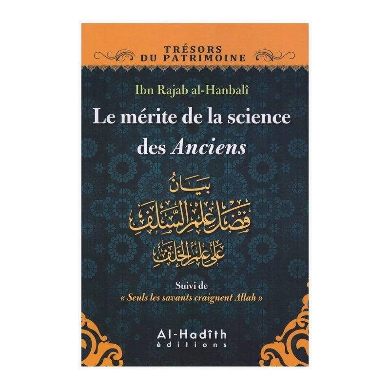 Le mérite de la science des anciens