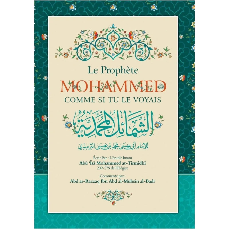 Le prophète Mohammed comme si tu le voyais