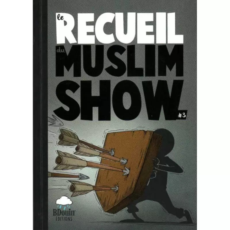 Le recueil du muslim show #3