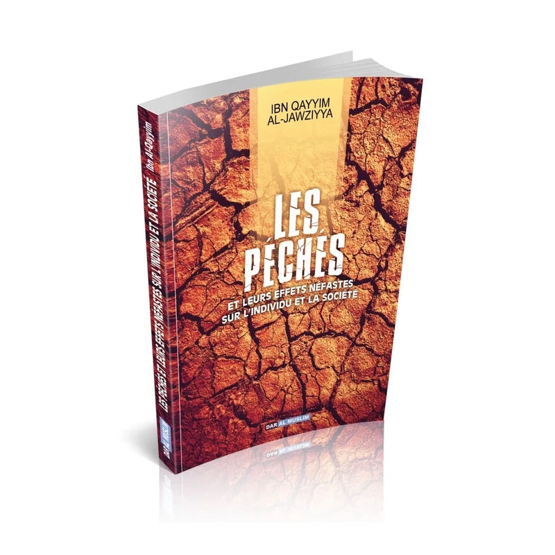 Les péchés et leur effets néfastes sur l'individu et la société