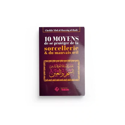 10 moyens de se protéger de la sorcellerie & du mauvais œil