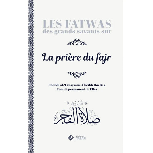 Les fatwas des grands savants sur la prière du fajr