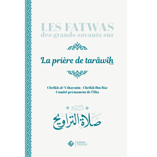 Les fatwas des grands savants sur la prière de Tarâwîh