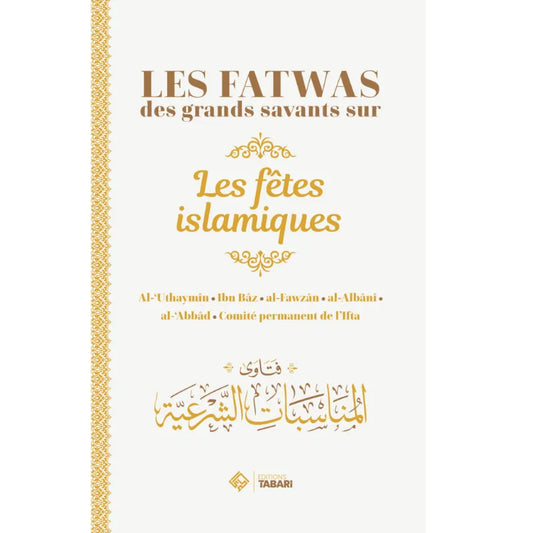 Les fatwas des grands savants sur les fêtes islamiques