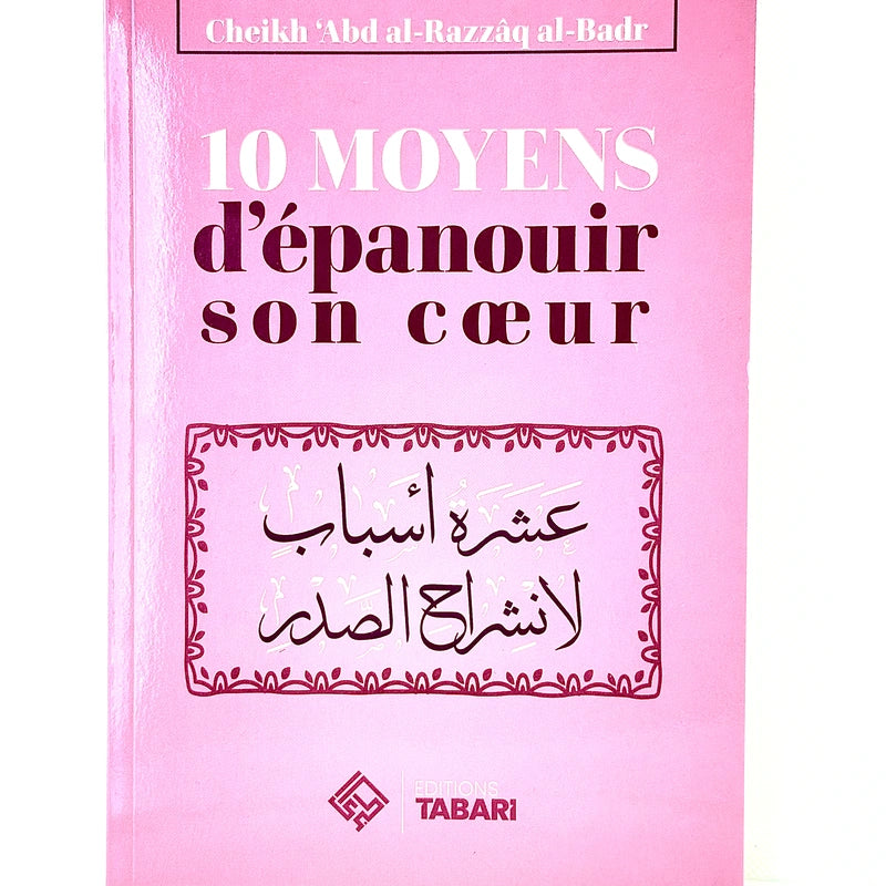 10 moyens d'épanouir son cœur