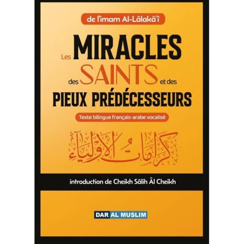 Les miracles des saints et des Pieux prédécesseurs