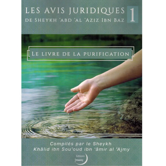 Le Livre de la Purification - Les avis Juridiques de Sheykh Ibn Baz 1