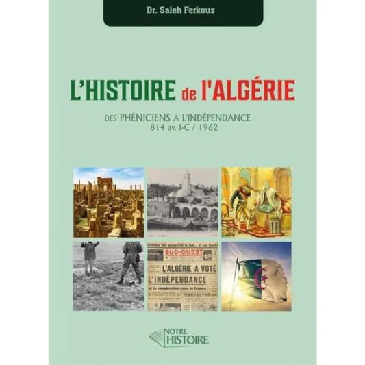 L'Histoire de l'Algérie : des Phéniciens à l'indépendance