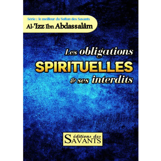 Les obligations spirituelles et ses interdits