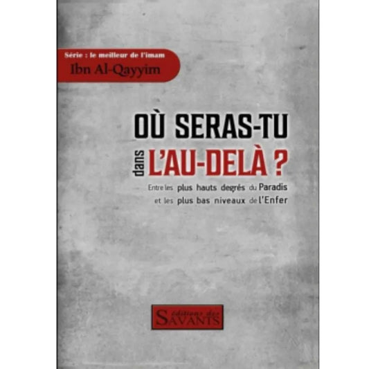 Où seras-tu dans l'au-delà ?