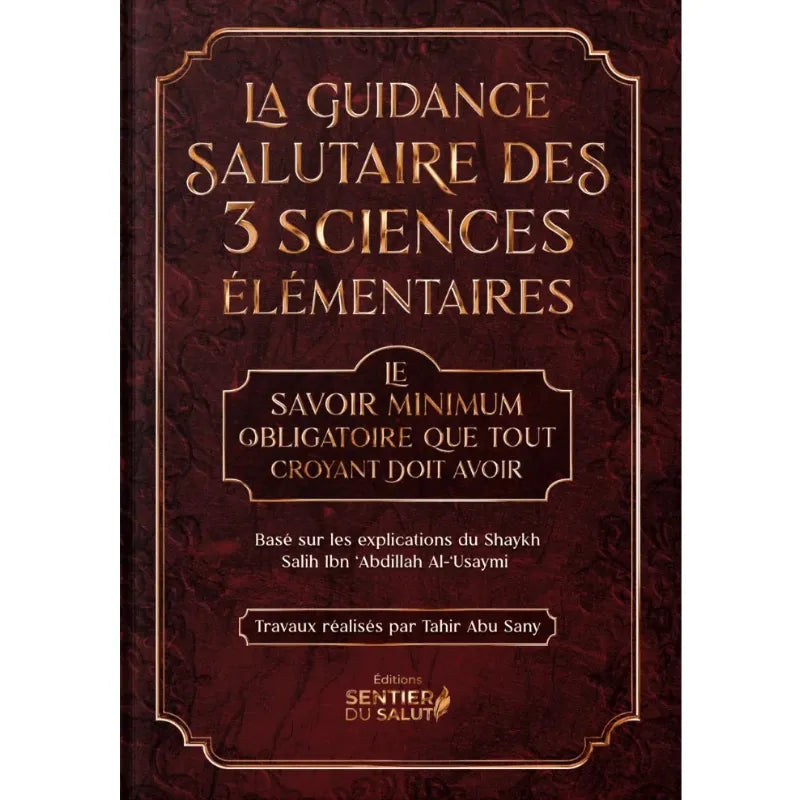 La guidance salutaire des 3 sciences élémentaires