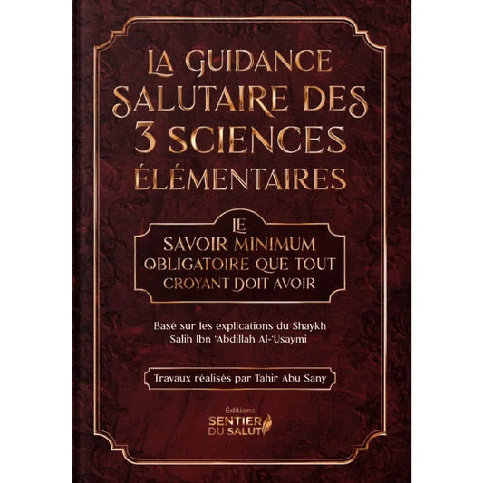La guidance salutaire des 3 sciences élémentaires