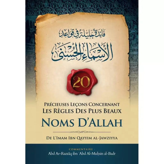 20 Précieuses leçons concernant les règles des plus beaux Noms d'allah