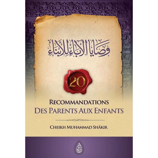 20 Recommandations des Parents aux enfants