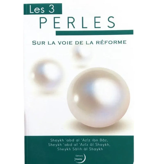 Les 3 Perles sur la voie de la reforme