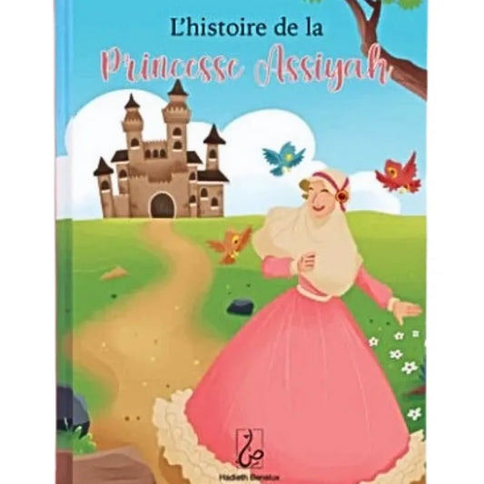 L'histoire de la princesse Assiyah