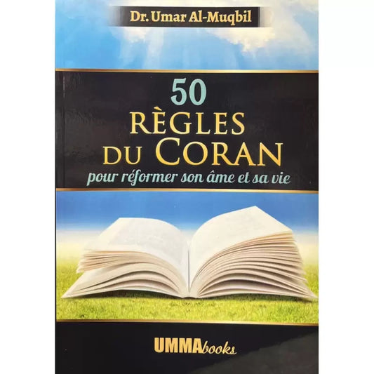 50 règles du Coran pour réformer son âme et sa vie