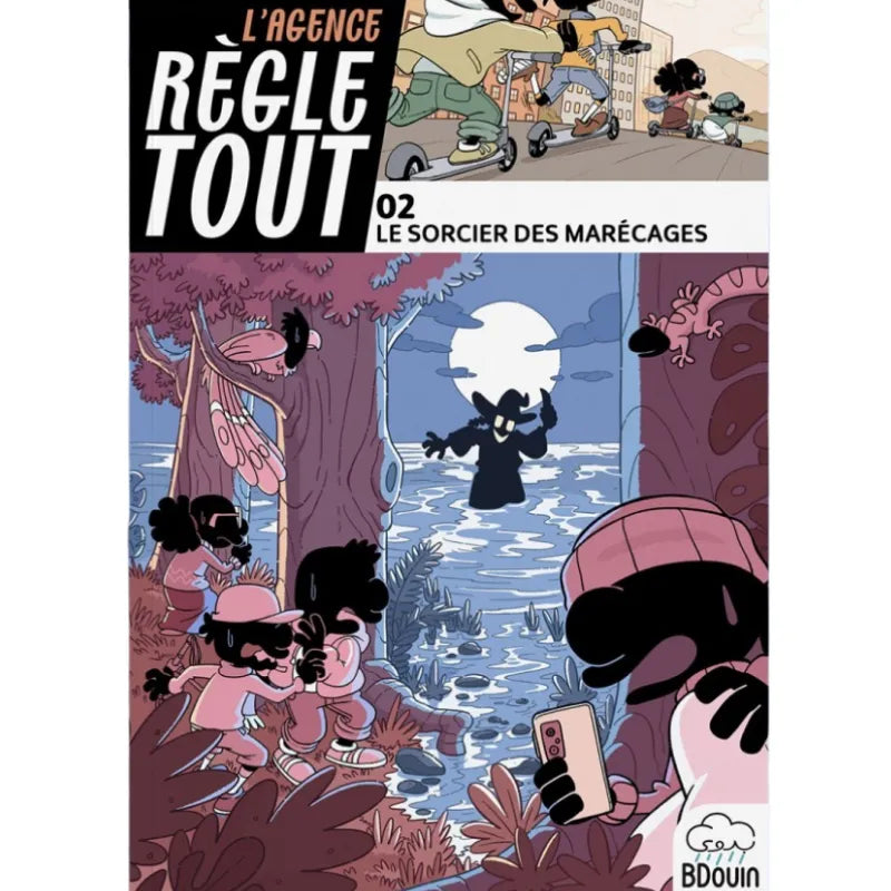 L'Agence Règle Tout, Le sorcier des marécages Tome 2