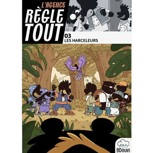 L'Agence Règle Tout, Les Harceleurs Tome 3