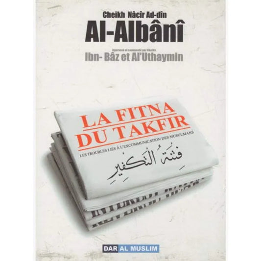 La fitna du takfir (Les Troubles liés à l'excommunication des musulmans)