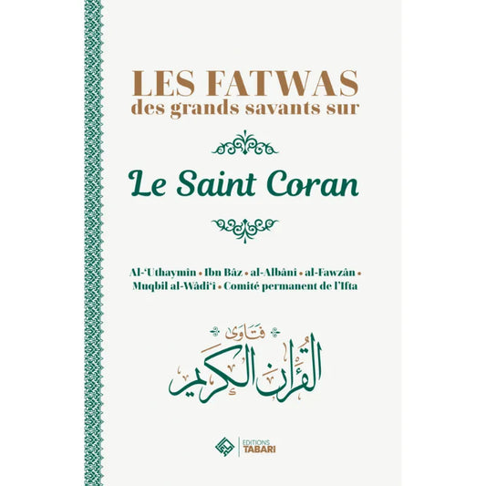 Les fatwas des grands savants sur le saint Coran