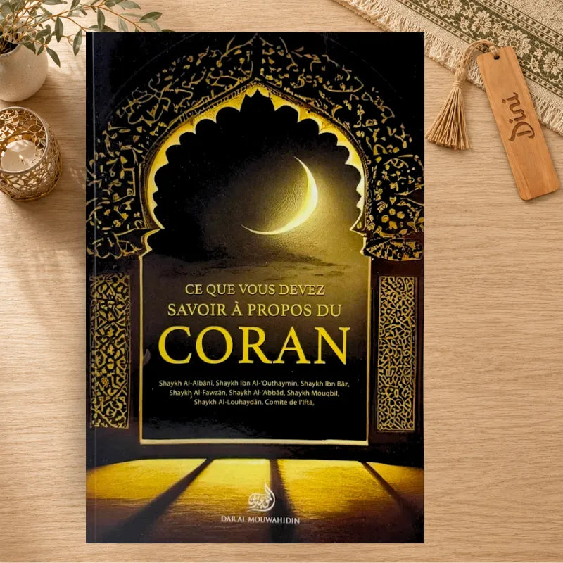 Ce que vous devez savoir à propos du Coran
