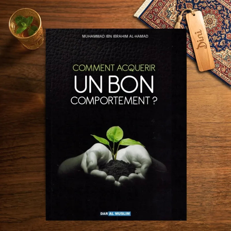 Comment acquérir un bon comportement ?