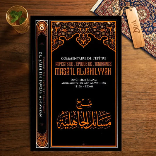 Commentaire de l’épître Masā’il al-Jāhiliyyah - Aspects de l’époque de l’Ignorance