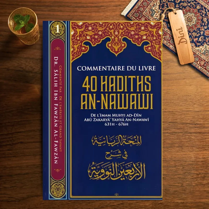 Commentaire du livre 40 hadiths An Nawawi - Cheikh Fawzan