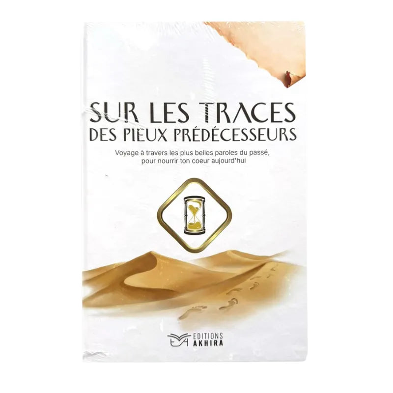 Sur les Traces des Pieux Prédécesseurs