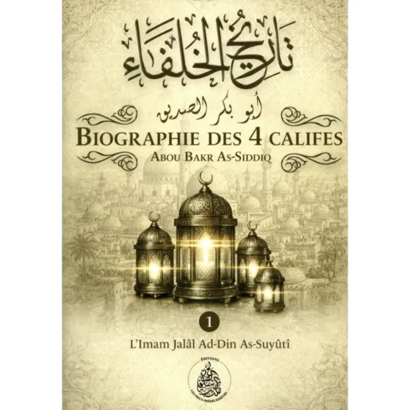 Biographie des 4 califes Volume 2