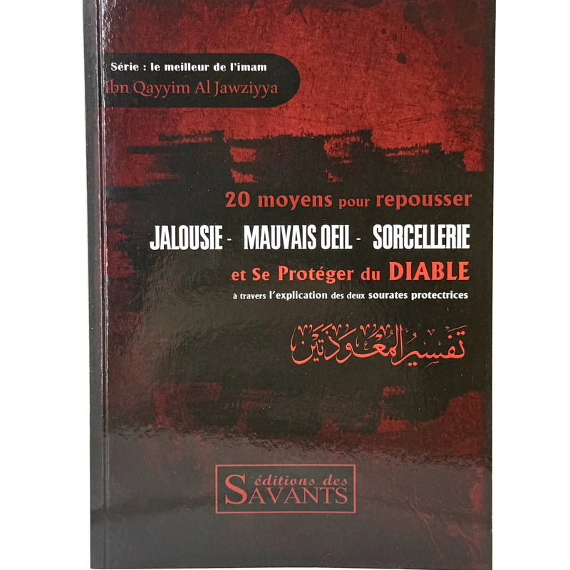 20 moyens pour repousser Jalousie, Mauvais œil, Sorcellerie