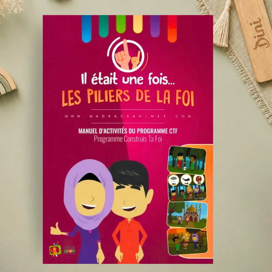 Il était une fois... Les Piliers de la Foi - Manuel d'activités du programme CTF